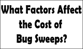 Bug Sweeping Cost Factors in Brierley Hill